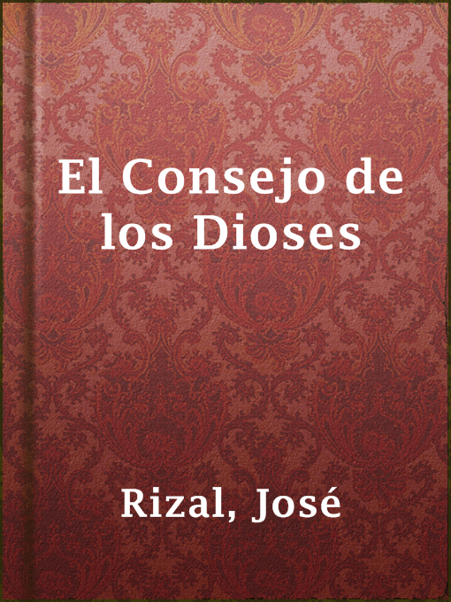Title details for El Consejo de los Dioses by José Rizal - Available
